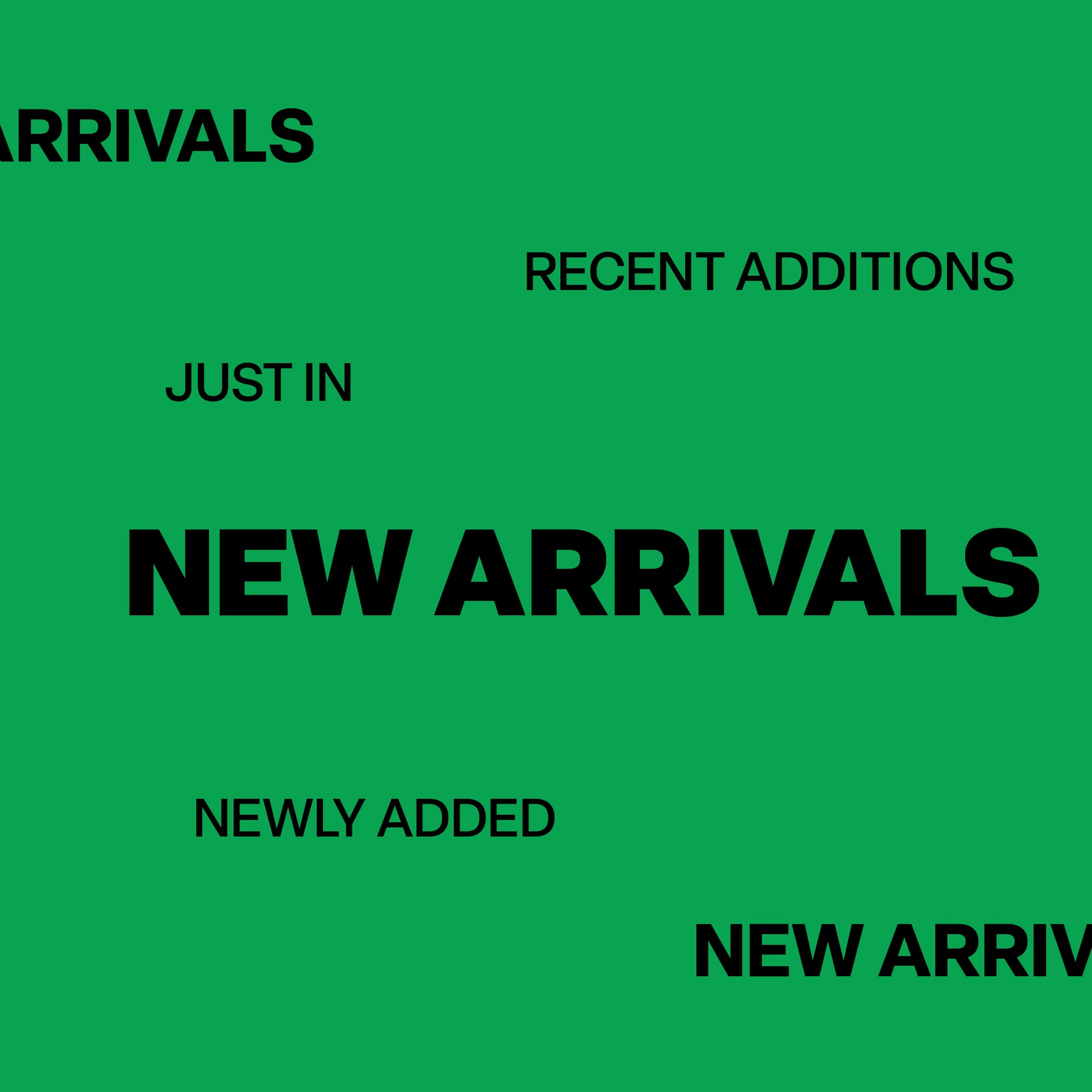 New Arrivals