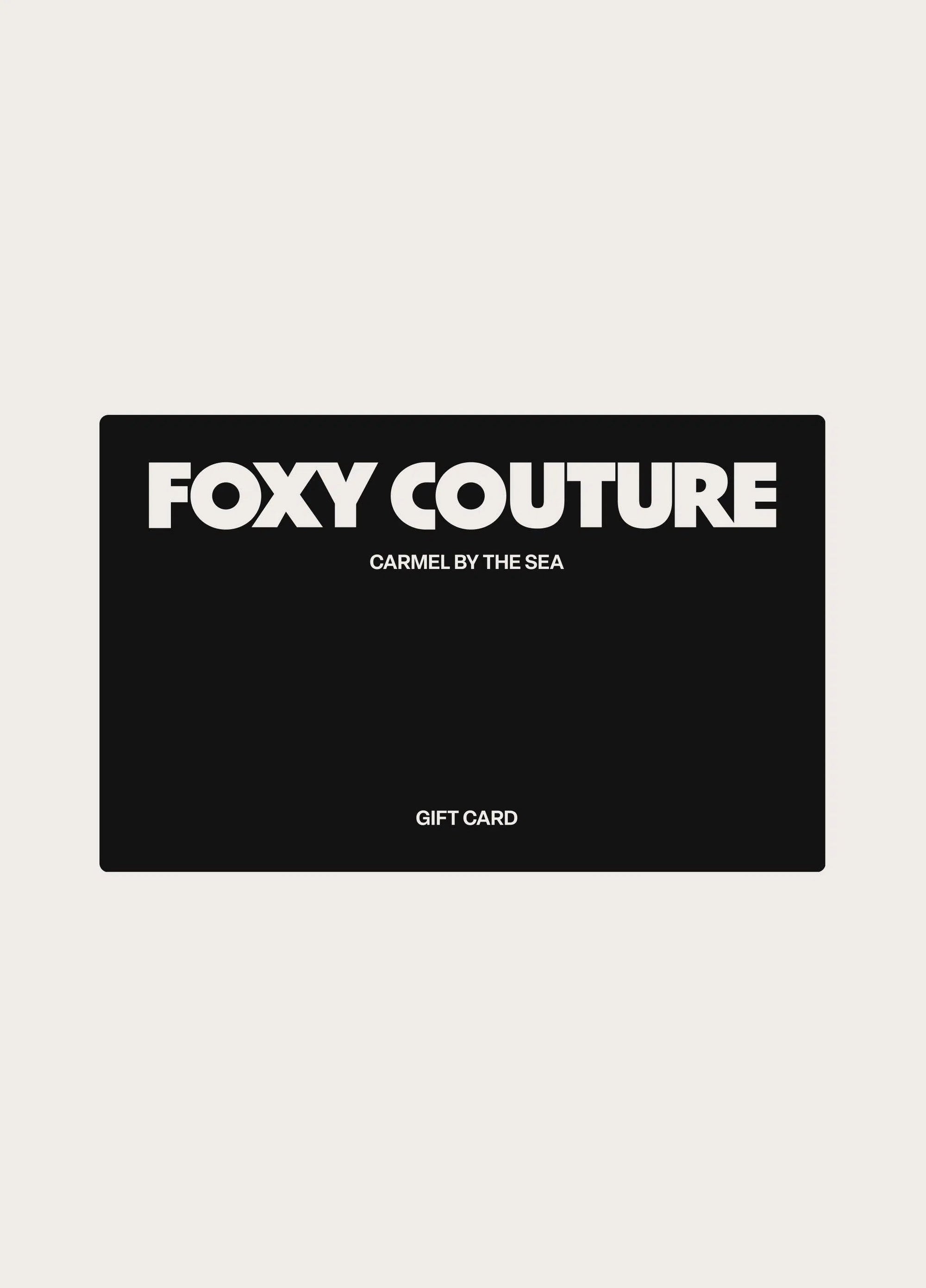 Gift Card - Foxy Couture Carmel